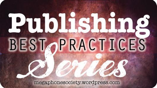 Publishing best practices series {Megaphone Society}